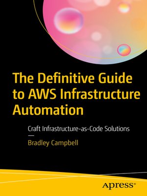 cover image of The Definitive Guide to AWS Infrastructure Automation
